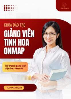 KHÓA ĐÀO TẠO GIẢNG VIÊN TINH HOA ONMAP